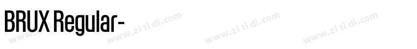 BRUX Regular字体转换 BRUX Regular字体转换